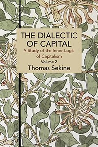 Dialectics of Capital (Volume 2)