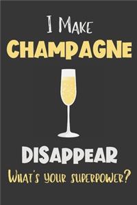 I Make Champagne Disappear - What's Your Superpower?