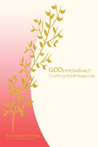 Godversations: Crafting Your Prayer Life