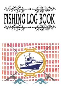 Fishing Log And Fishing Life Report Log Book