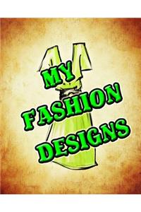 My Fashion Designs