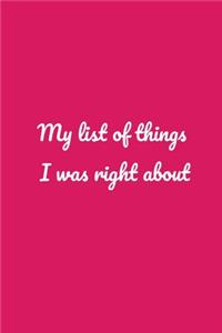 My list of things I was right about