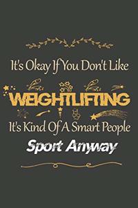 It's Okay If You Don't Like Weightlifting
