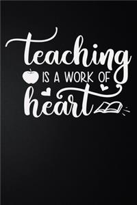 Teaching Is A Work Of Heart