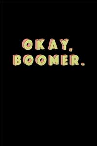 Okay Boomer Meme Retro Design for Teenagers Girls