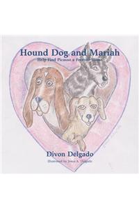 Hound Dog and Mariah Help Find Picasso a Forever Home