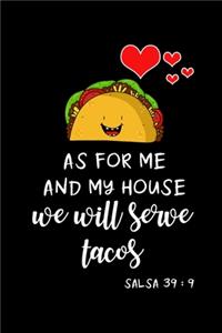 We Will Serve Tacos