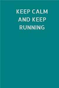 Keep Calm And Keep Running