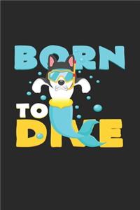 Born to dive