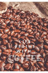 Life Begins With Coffee