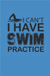 I Cant I Have Swim Practice
