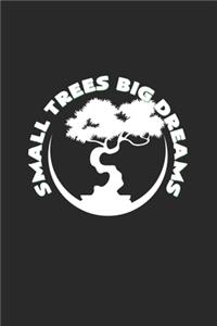 Small trees big dreams
