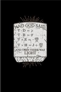 And God Said And Then There Was Light