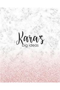 Kara's Big Ideas