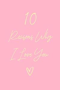 10 Reasons Why I Love You