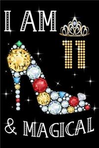 I Am 11 & Magical!