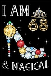 I Am 68 & Magical!