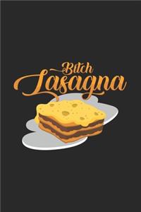 Bitch Lasagna