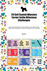 20 Soft Coated Wheaten Terrier Selfie Milestone Challenges