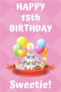 HAPPY 15th BIRTHDAY Sweetie!