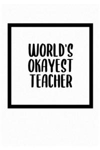 World's Okayest Teacher