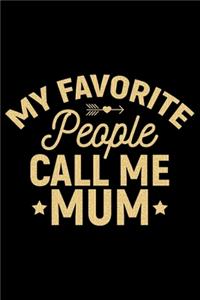 My Favorite People Call Me Mum
