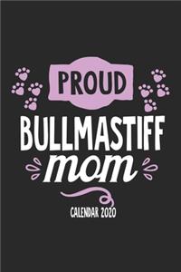 Proud Bullmastiff Mom Calender 2020