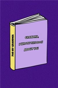 Grandma I wrote a book about you