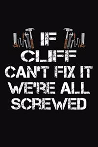 If Cliff Can't Fix It We're All Screwed
