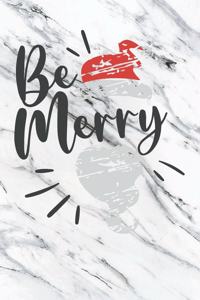 Be Merry