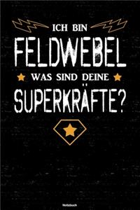 Ich bin Feldwebel was sind deine Superkräfte? Notizbuch