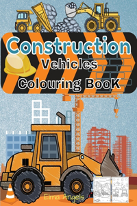 Construction Vehicles Colouring Book