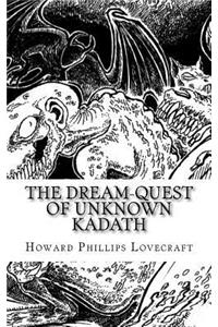 The Dream-Quest of Unknown Kadath