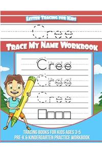 Cree Letter Tracing for Kids Trace my Name Workbook