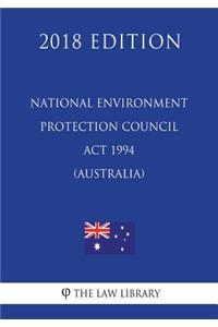 National Environment Protection Council Act 1994 (Australia) (2018 Edition)