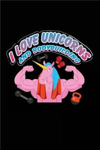 I Love Unicorns And Bodybuilding