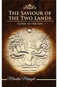 The Saviour of the Two Lands