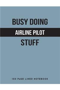 Busy Doing Airline Pilot Stuff