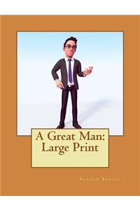 A Great Man