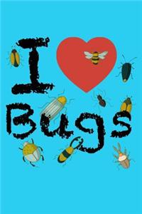 I Love Bugs