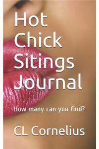 Hot Chick Sitings Journal