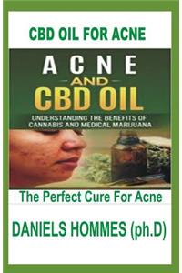 CBD Oil for Acne: The Perfect Cure for Acne