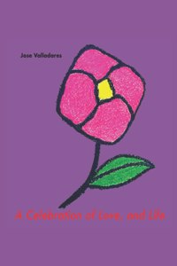 Celebration of Love, and Life