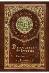 The Discourses of Epictetus and the Enchiridion (100 Copy Collector's Edition)