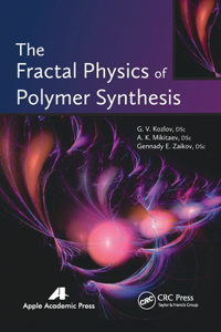 Fractal Physics of Polymer Synthesis