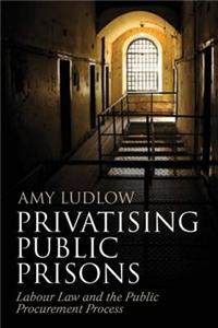 Privatising Public Prisons