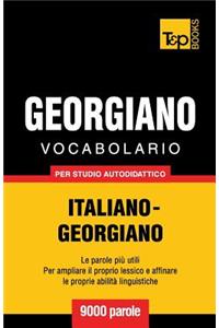 Vocabolario Italiano-Georgiano per studio autodidattico - 9000 parole