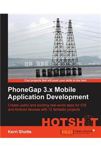 Phonegap 3.X Mobile Application Development Hotshot