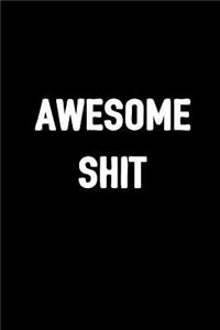 Awesome Shit