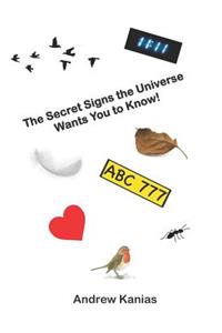 Secret Signs the Universe Wants You to Know